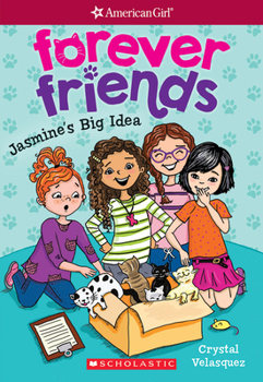 Paperback Jasmine's Big Idea (American Girl: Forever Friends #1), Volume 1 Book