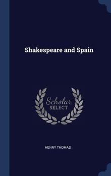 Hardcover Shakespeare and Spain Book