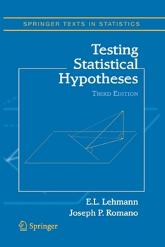 Testing Statistical Hypotheses - Book  of the Springer Texts in Statistics