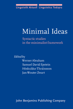 Minimal Ideas - Book #12 of the Linguistik Aktuell/Linguistics Today