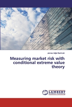 Paperback Measuring market risk with conditional extreme value theory Book