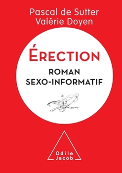 Paperback Erection: A Sexo-Informative Novel / Érection: Roman sexo-informatif [French] Book