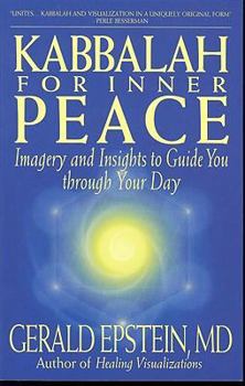 Paperback Kabbalah for Inner Peace: Imagery and Insights to Guide You Through Your Day Book