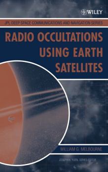 Hardcover Radio Occultations Using Earth Satellites: A Wave Theory Treatment Book