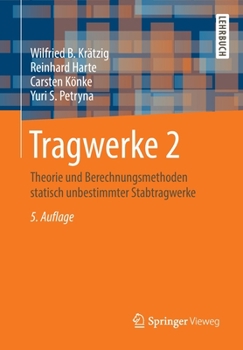 Paperback Tragwerke 2: Theorie Und Berechnungsmethoden Statisch Unbestimmter Stabtragwerke [German] Book