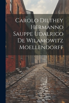 Paperback Carolo Dilthey Hermanno Sauppe Udalrico De Wilamowitz Moellendorff [Latin] Book