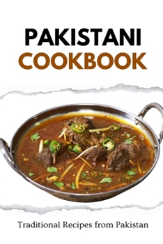 Paperback Pakistani Cookbook: Traditional Recipes from Pakistan Book