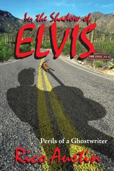 Paperback In the Shadow of Elvis, Perils of a Ghostwriter Book