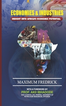Paperback Economies and Industries: Insight into Africa's Economic Potential Book