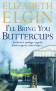 Hardcover I'll Bring You Buttercups Book
