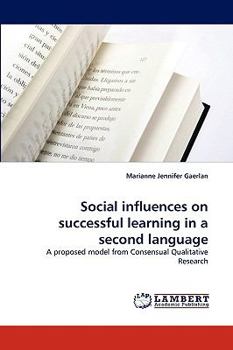 Paperback Social Influences on Successful Learning in a Second Language Book