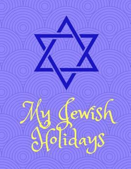 My Jewish Holidays: A journal notebook
