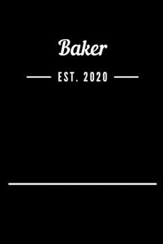 Paperback Baker EST. 2020: Blank Lined Notebook Journal Book