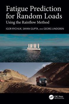 Hardcover Fatigue Prediction for Random Loads: Using the Rainflow Method Book