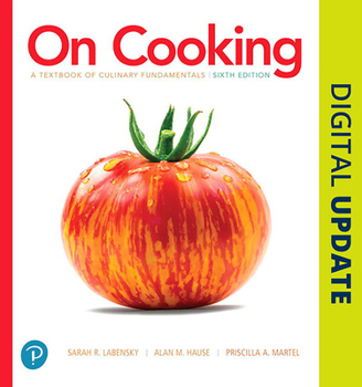 Misc. On Cooking: A Textbook of Culinary Fundamentals -- Pearson Etext Book