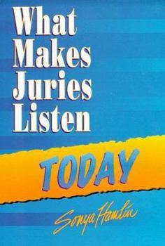 Hardcover What Makes Juries Listen Today Book