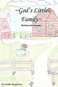 Paperback God's Little Family The Move to the Mountains Book