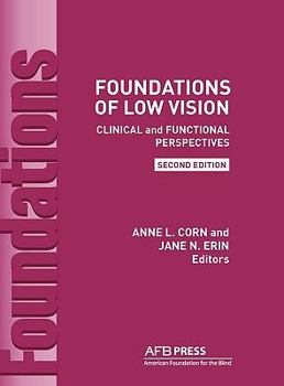 Hardcover Foundations of Low Vision: Clinical and Functional Perspectives, 2nd Ed. Book