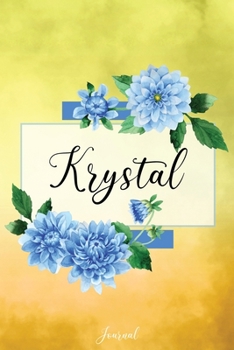 Krystal Journal: Blue Dahlia Flowers Personalized Name Journal/Notebook/Diary - Lined 6 x 9-inch size with 120 pages