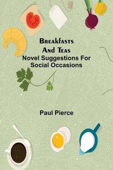Paperback Breakfasts and Teas: Novel Suggestions for Social Occasions Book
