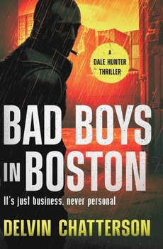 Paperback Bad Boys in Boston: It's just business, never personal. Book
