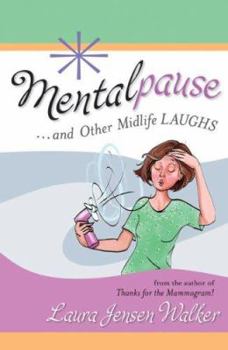 Paperback Mentalpause: ...and Other Midlife Laughs Book