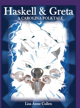Hardcover Haskell & Greta: A Carolina Folktale Book