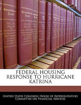Paperback Federal Housing Response To Hurricane Katrina Book