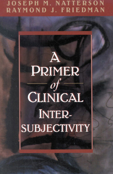 Paperback A Primer of Clinical Intersubjectivity Book