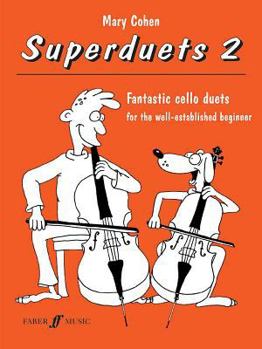 Paperback Superduets for Cello, Bk 2: Fantastic Cello Duets for the Well-Established Beginner Book