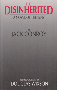 Paperback The Disinherited: A Novel of the 1930s by Jack Conroy Book