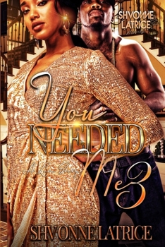 Paperback You Needed Me 3: A Love Story Book