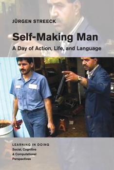 Paperback Self-Making Man: A Day of Action, Life, and Language Book