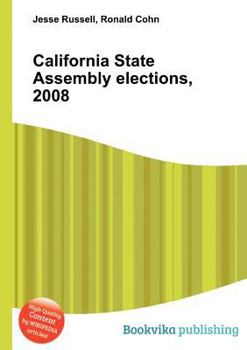 Paperback California State Assembly Elections, 2008 Book