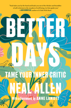 Paperback Better Days: Tame Your Inner Critic Book
