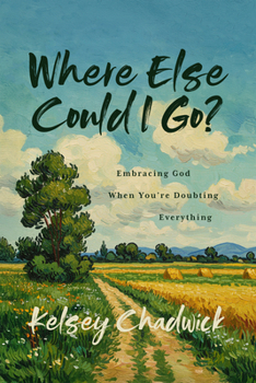 Paperback Where Else Could I Go? Book
