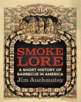 Paperback Smokelore: A Short History of Barbecue in America Book