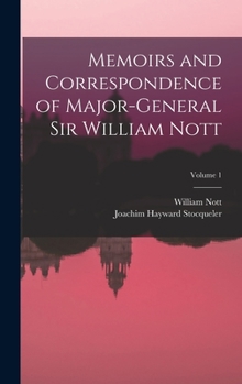 Hardcover Memoirs and Correspondence of Major-General Sir William Nott; Volume 1 Book