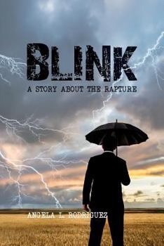 Paperback Blink: A Story about the Rapture Book