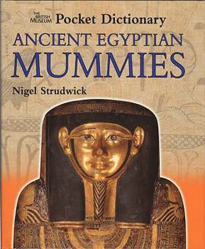 Hardcover The British Museum Pocket Dictionary Ancient Egyptian Mummies Book