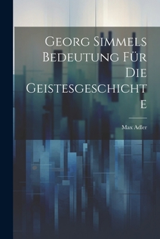 Paperback Georg Simmels Bedeutung für die Geistesgeschichte [German] Book