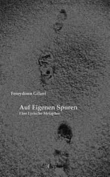 Paperback Auf Eigenen Spuren: Eine Lyrische Metapher [German] Book