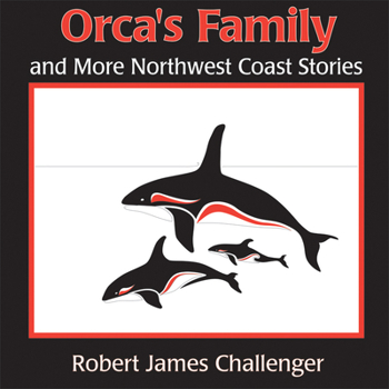 Paperback Orca's Family: And More Northwest Coast Stories Book