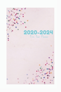 Paperback 2020-2024 Five Year Planner: Monthly Notebook, Book, Planner, Organizer, Calendar To Organize Your Monthly And Yearly Agenda Book