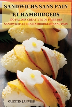 Paperback Sandwichs Sans Pain Et Hamburgers [French] Book