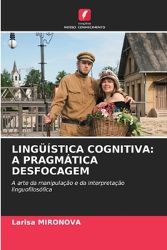 Paperback Lingüística Cognitiva: A Pragmática Desfocagem [Portuguese] Book