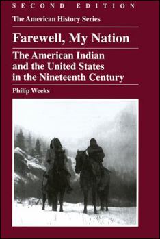 Paperback Farewell, My Nation: The American Indian and the United States in the Nineteenth Century Book