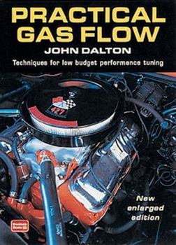Paperback Practical Gas Flow: Techniques for Low-Budget Performance Tuning Book