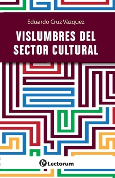 Vislumbres del desarrollo cultural