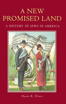 Paperback A New Promised Land: A History of Jews in America Book